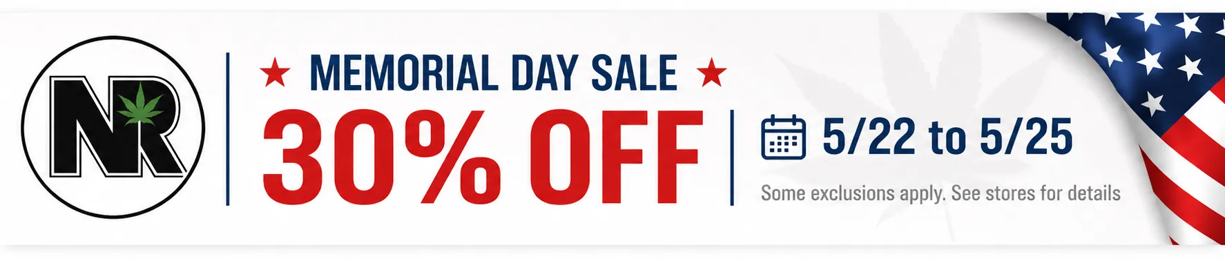 Natural Remedies Memorial Day Sale — 30% off storewide, May 22 to 25. Some exclusions apply, see stores for details.